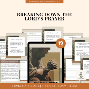 Breaking Down the Lord’s Prayer